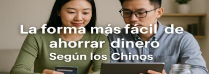 La forma más fácil de ahorrar dinero: Según los Chinos